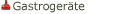 Gastro-Gerte